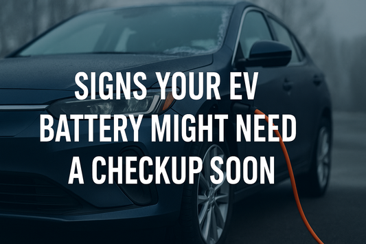 Signs Your EV Battery Might Need a Checkup Soon