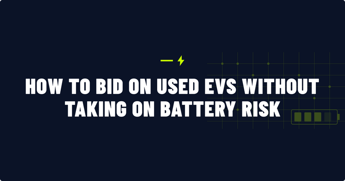 How to Bid on Used EVs Without Taking On Battery Risk