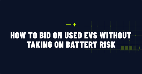 How to Bid on Used EVs Without Taking On Battery Risk