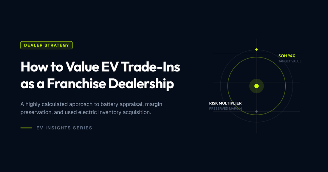 How to Value EV Trade-Ins as a Franchise Dealership