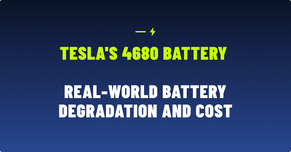 Tesla's 4680 Battery Real-World Battery Degradation and Cost