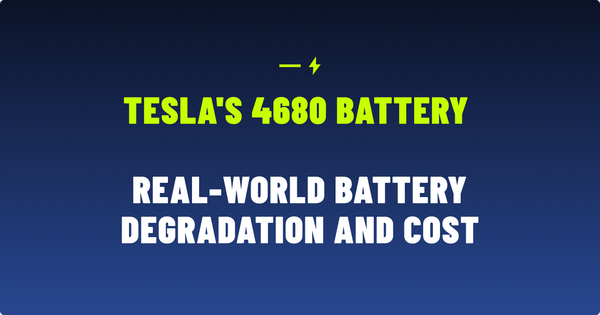 Tesla's 4680 Battery Real-World Battery Degradation and Cost