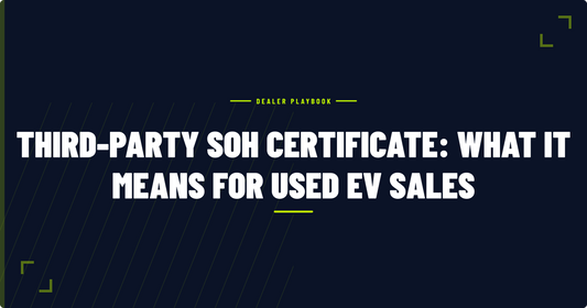 What a Third-Party SoH Certificate Means for Used EV Sales