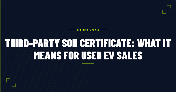 What a Third-Party SoH Certificate Means for Used EV Sales